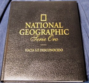 NATIONAL GEOGRAPHIC SERIE ORO HACIA LO DESCONOCIDO